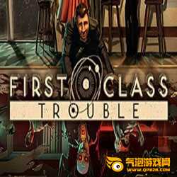 First Class Trouble手机中文版